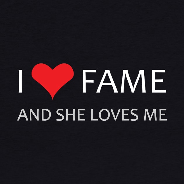 I LOVE Fame, She LOVES me! by wtfun